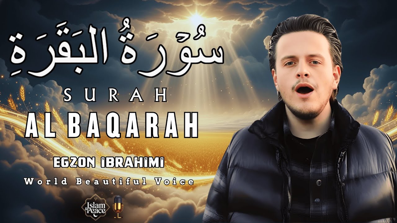 Surah Al-Baqarah (سورة البقرة) | Full Quran Recitation for Mental Clarity & Faith | Islam and Peace