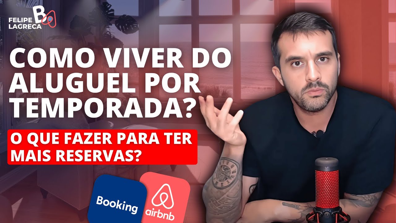 Como viver do ALUGUEL POR TEMPORADA? O que fazer para ter mais RESERVAS? #anfitri&atilde;o #anfitri&atilde;
