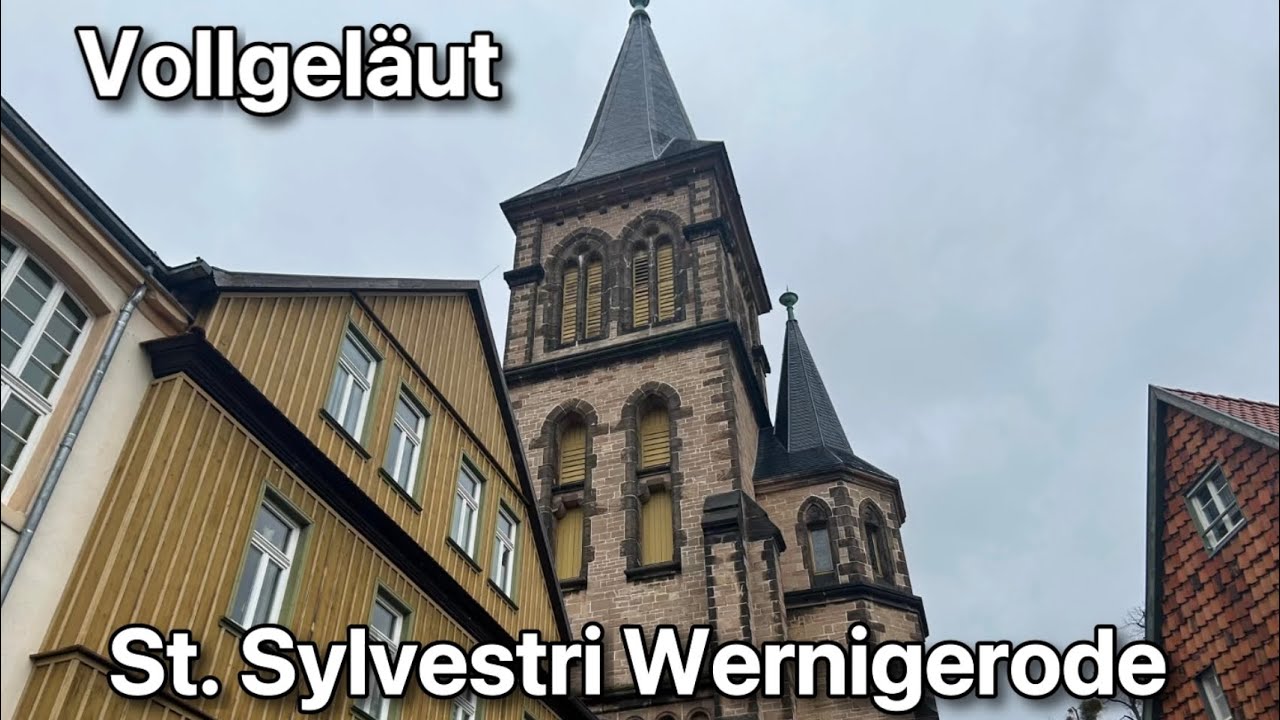 WERNIGERODE - St. Sylvestri Wernigerode Vollgeläut 