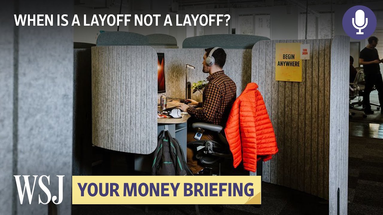 How Companies Are Pushing Out Workers While Avoiding 'Layoffs' | WSJ Your Money Briefing