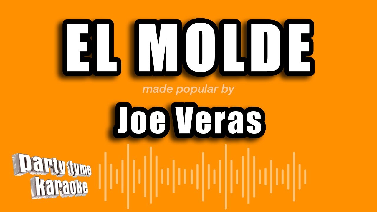 Joe Veras - El Molde (Versión Karaoke)