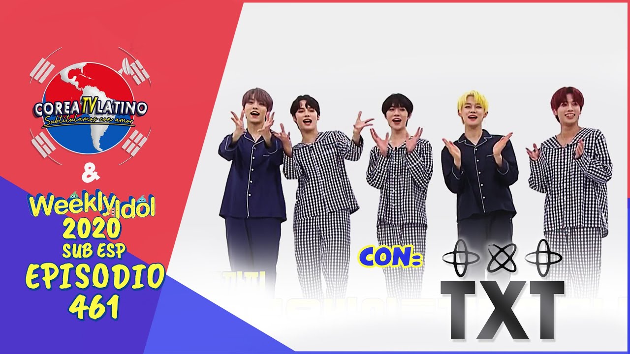 [Sub Español] TXT (Tomorrow X Together) - Weekly Idol E.461