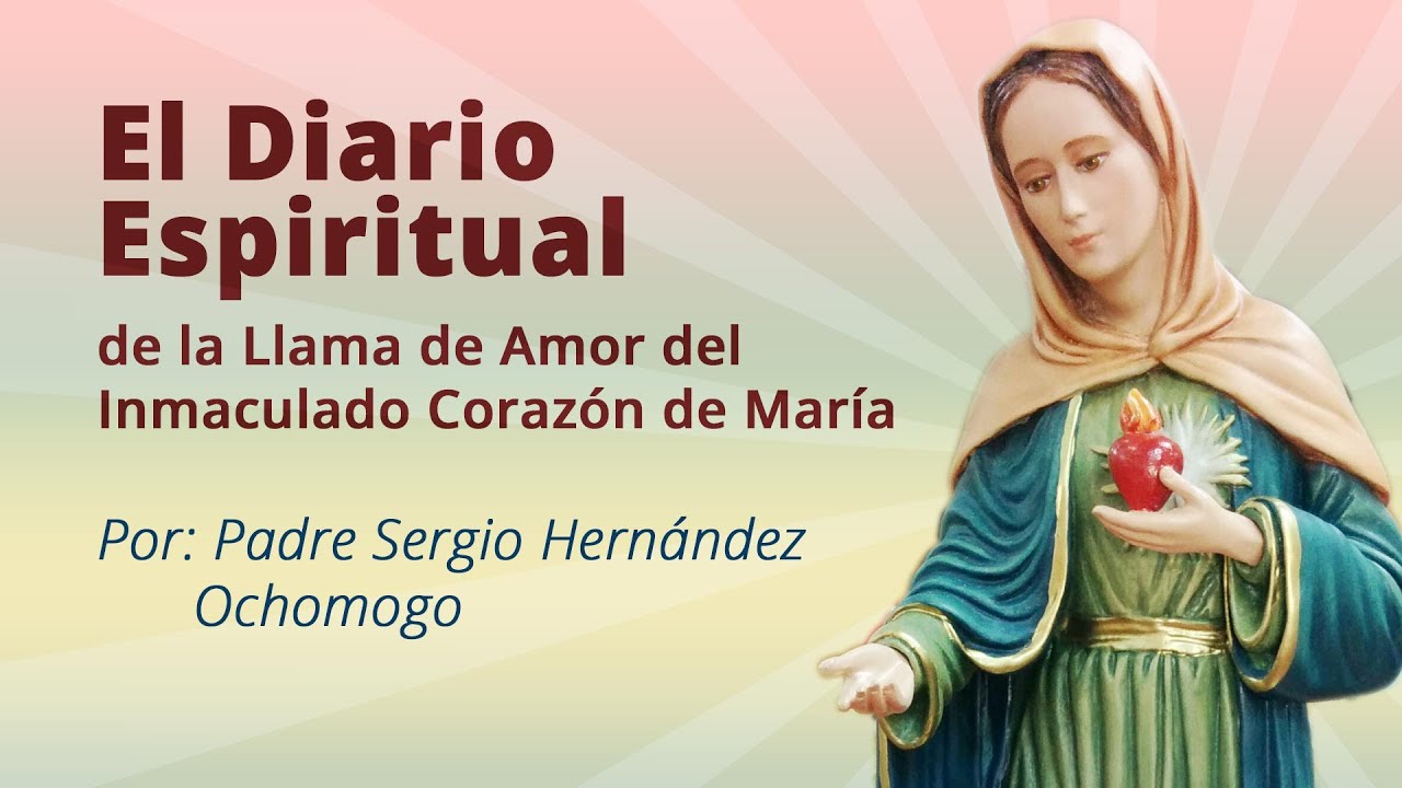 El Diario Espiritual de la Llama de Amor del Inmaculado Corazón de María