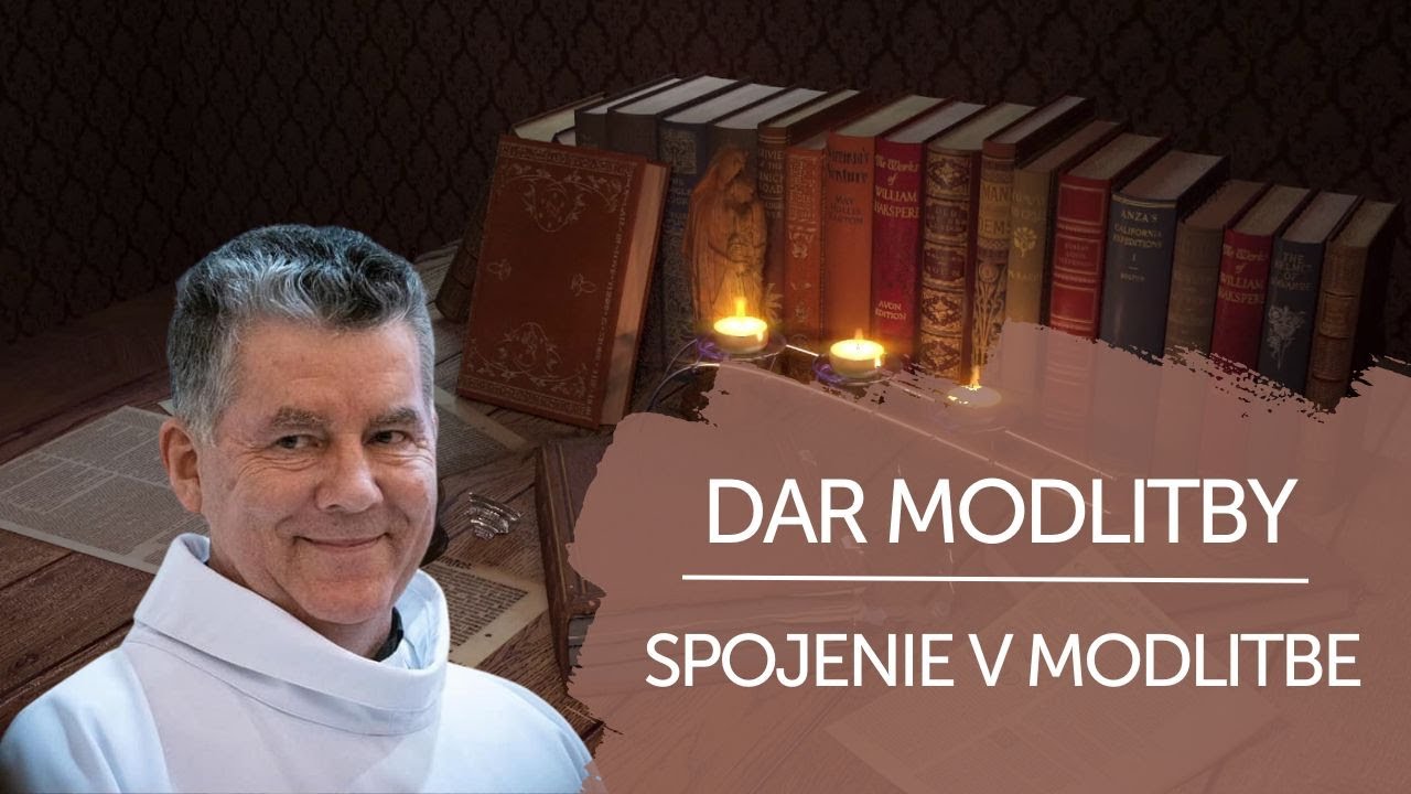 DAR MODLITBY – SPOJENIE V MODLITBE | V ŠKOLE DUCHA