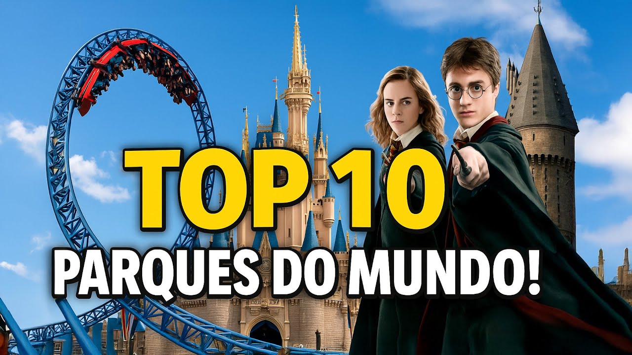 🔴 Os 10 Maiores Parques de Divers&atilde;o do Mundo &ndash; Uma Viagem Inesquec&iacute;vel!