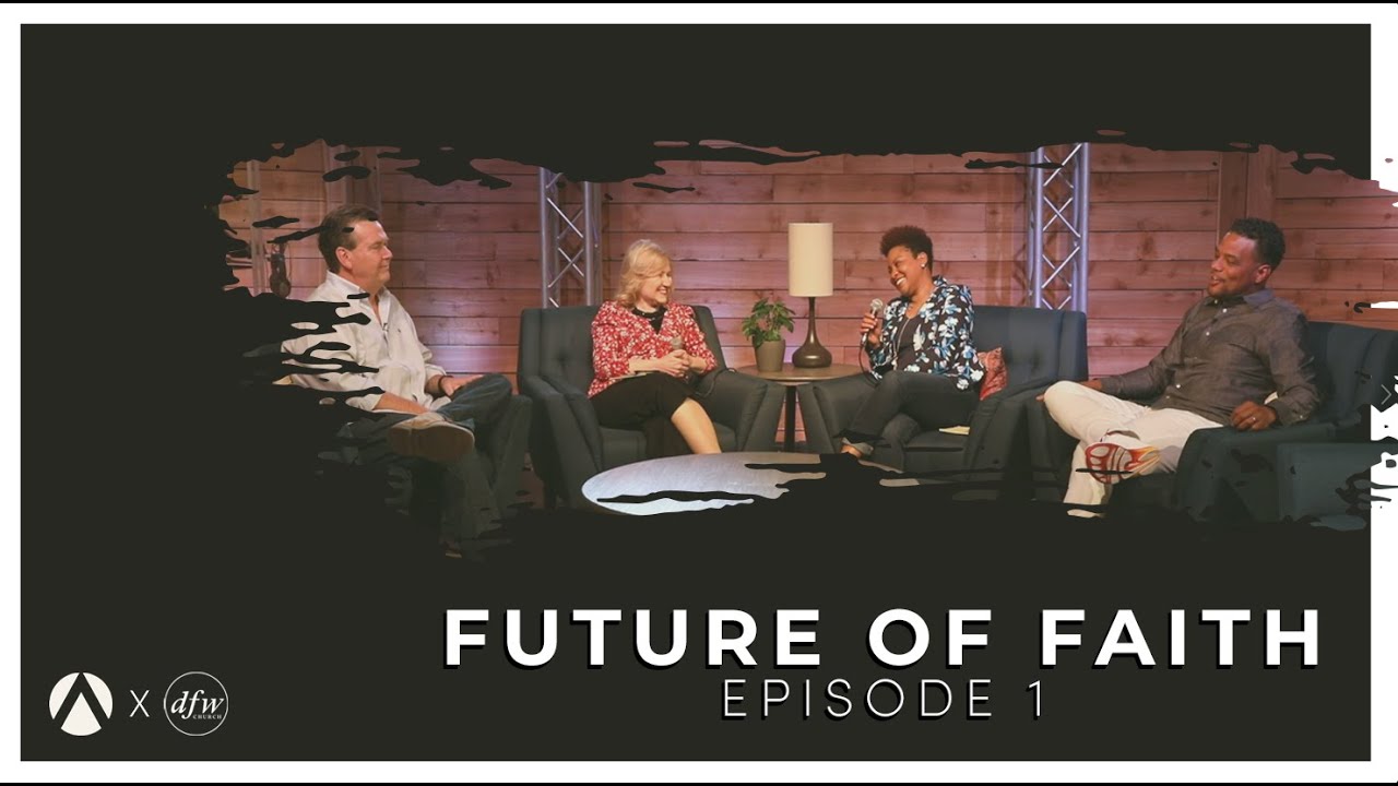 DFW Church x Potomac Valley Church: Future of Faith - Episode 1