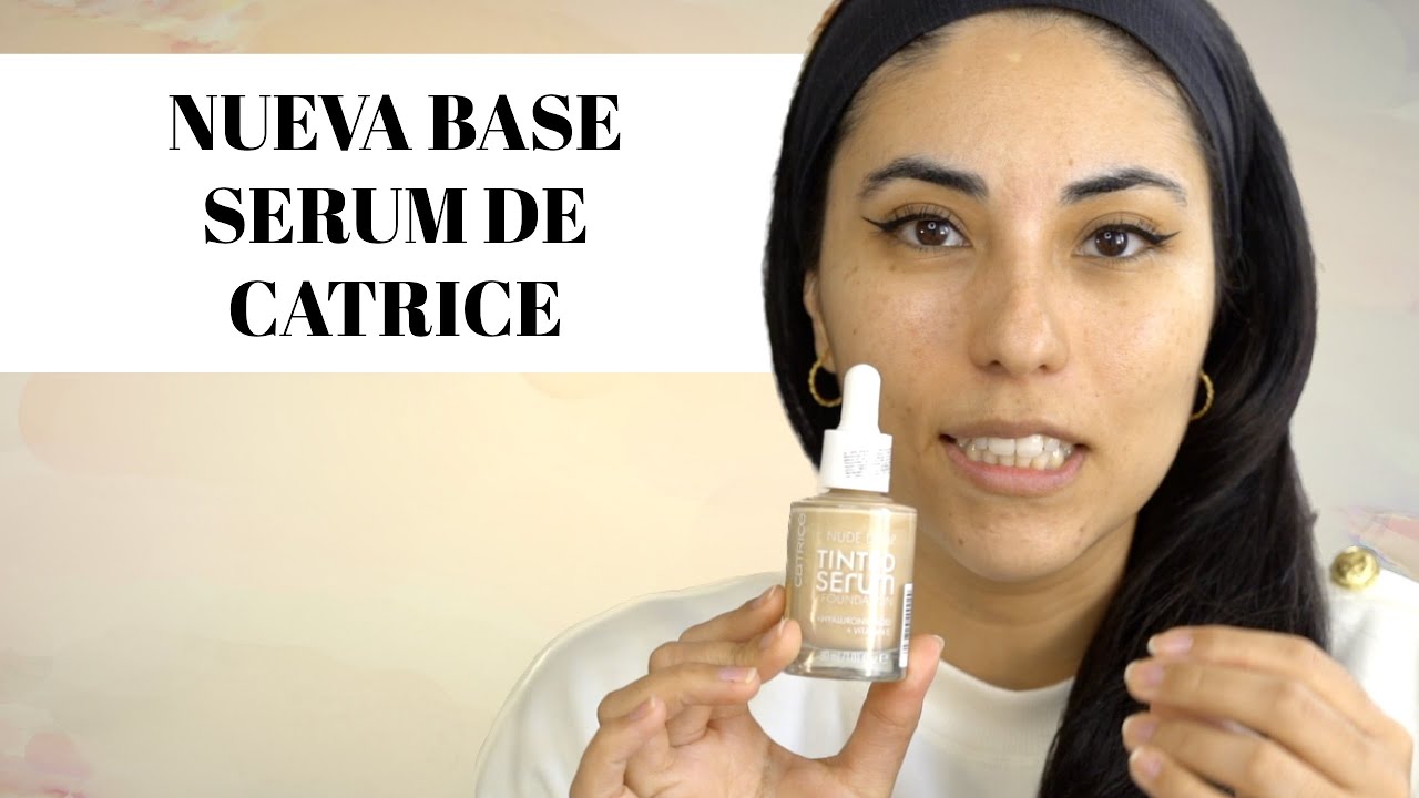 Base serum de Catrice, prueba y resultado después de varios días 🤔