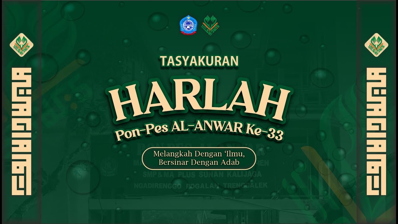 HARLAH KE 33 PONDOK PESANTREN AL-ANWAR NGADIRENGGO
