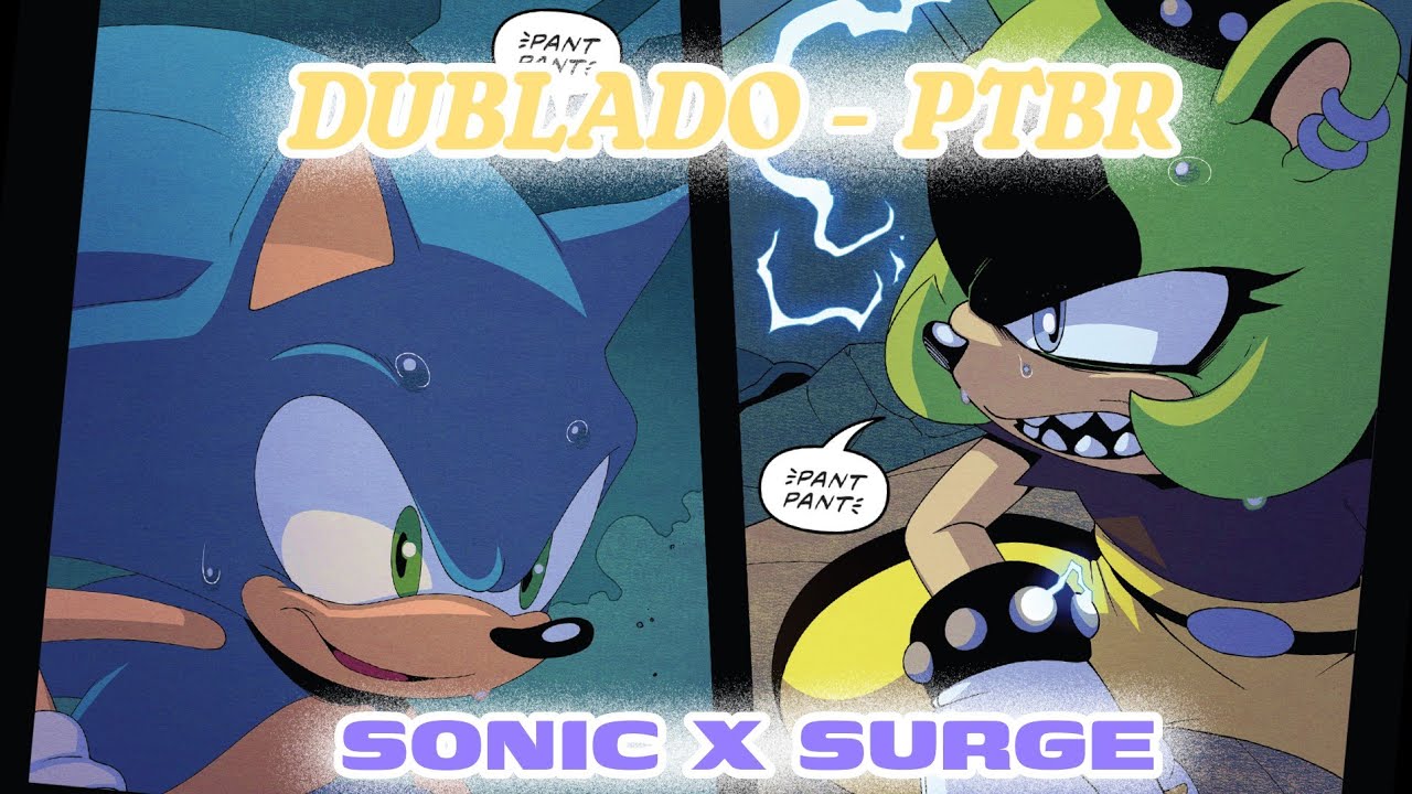 SONIC X SURGE - Dublado Ptbr (sonicIDW - cap50)
