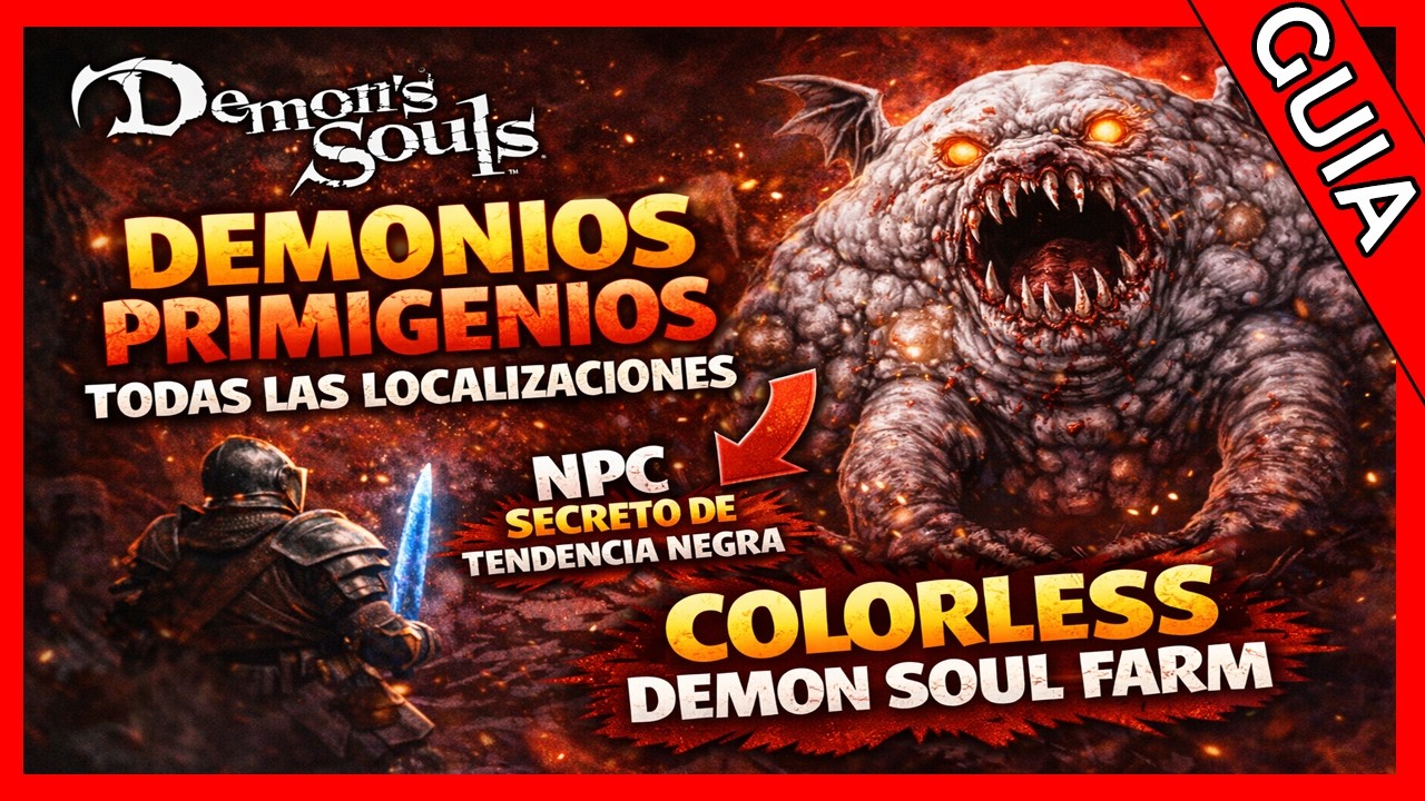 Demon Souls localizacion DEMONIOS PRIMIGENIOS
