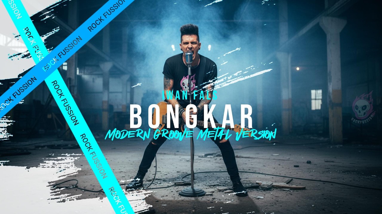 BONGKAR - Iwan Fals | Modern Groove Metal Cover Powerful Metal Version dengan Energy Baru & Distorsi