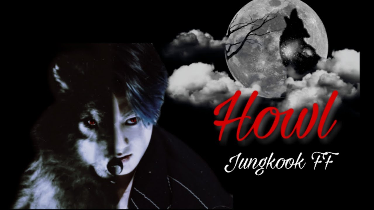 HOWL !🔥 Episode-2 [Jungkook FF] Werewolves series
