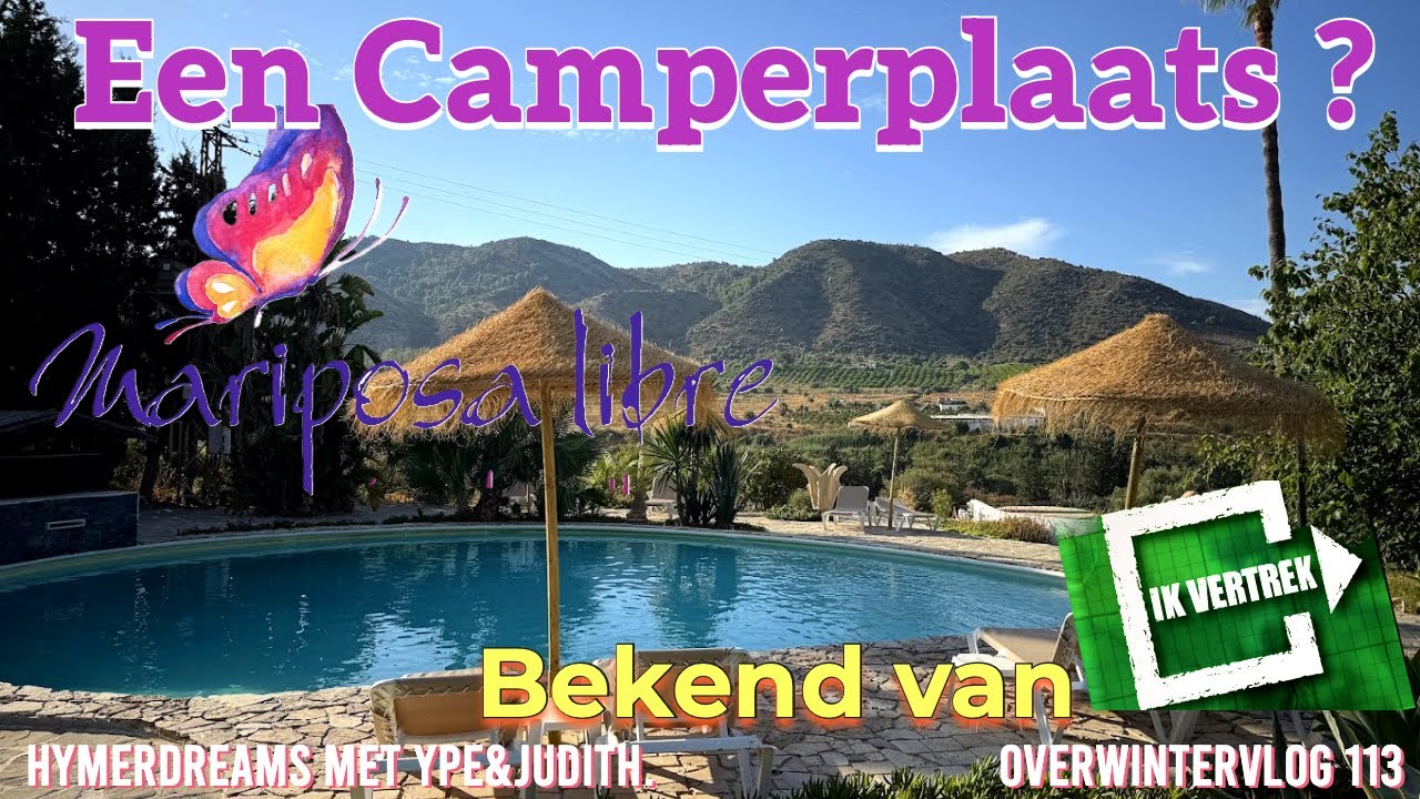 Mariposa Libre, een camperplaats van rust en gezelligheid. Bekend van “Ik vertrek”.