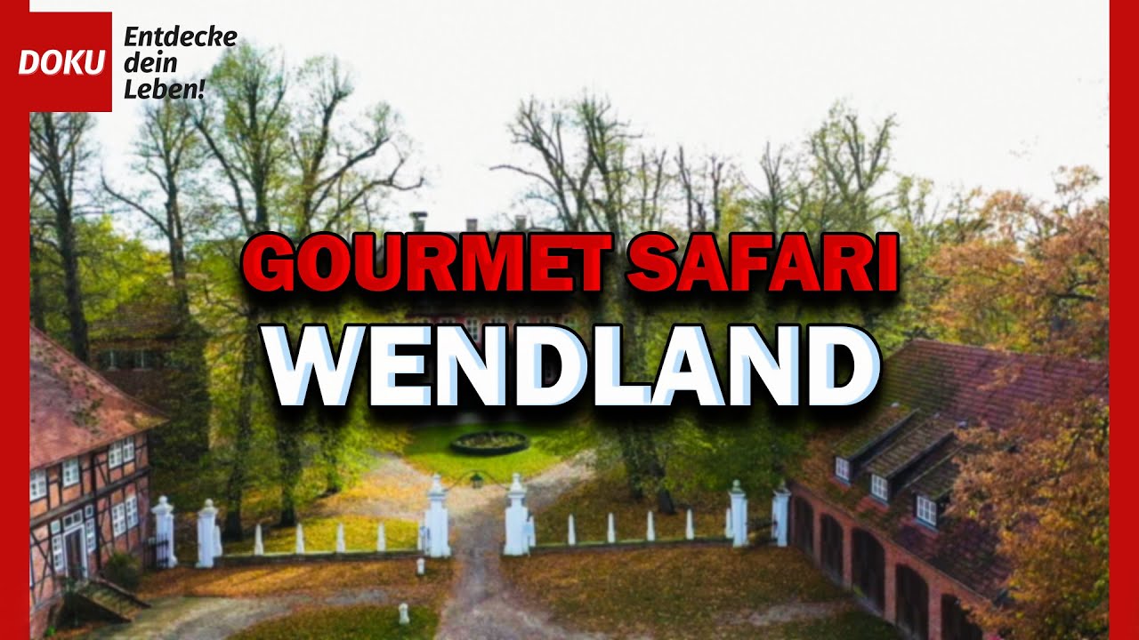 Wendland - Die Doku