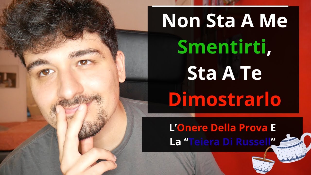 La FALLACIA Dell' Onere Della Prova E La Teiera Di Russell