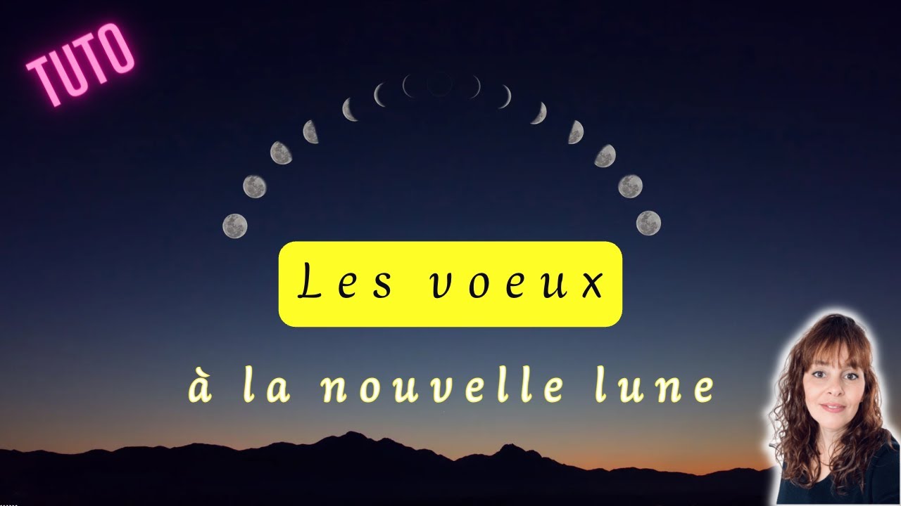 Faire ses voeux à la nouvelle lune : comment formuler ses voeux pour qu'ils soient exaucés