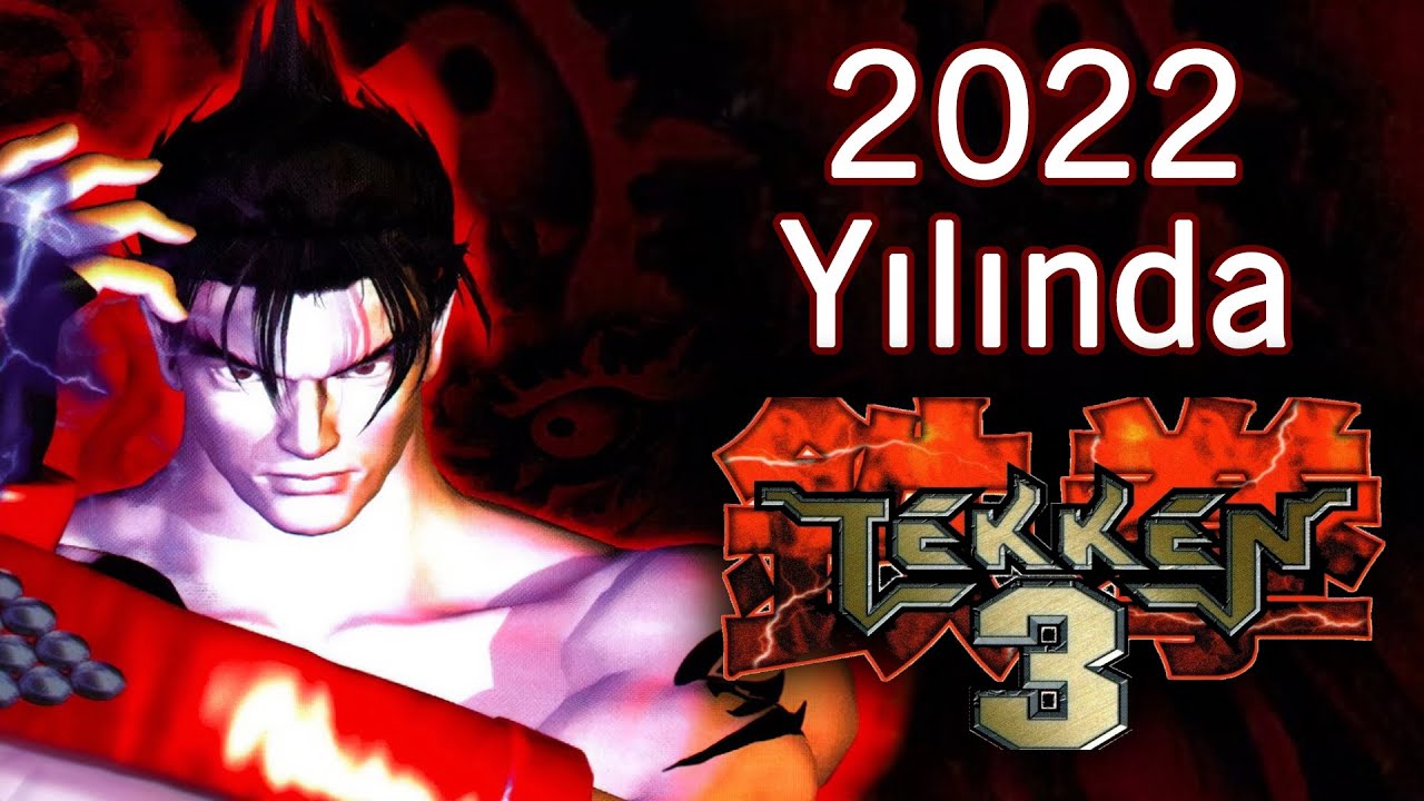 2022 Yılında TEKKEN 3 Oynamak...
