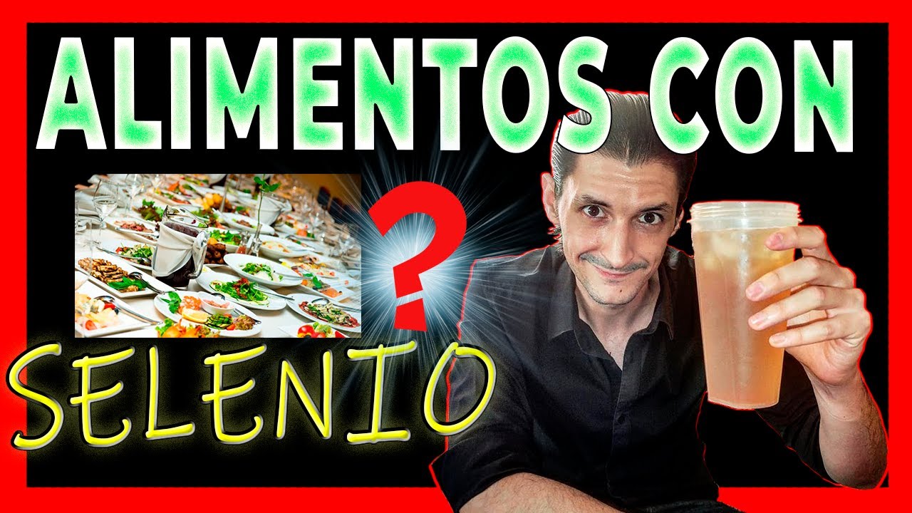 Qué ALIMENTOS contienen SELENIO