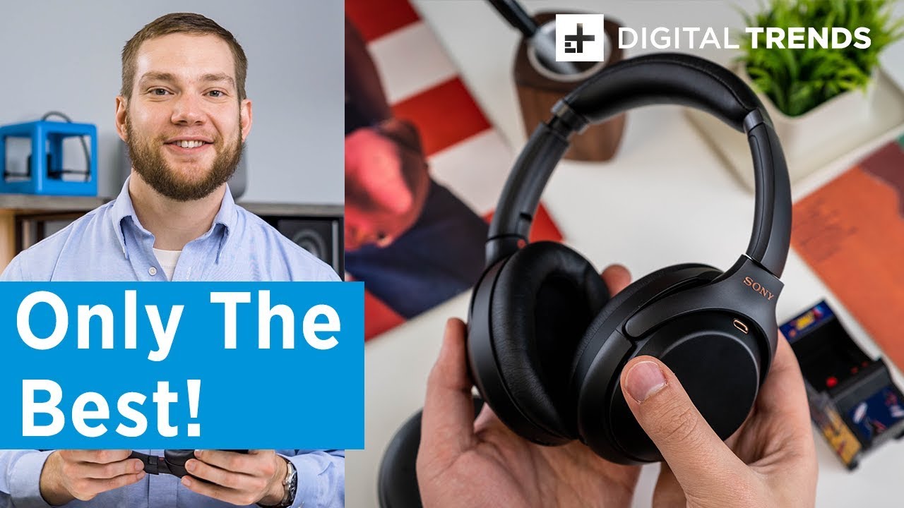The Best Headphones of 2019 - Which headphones are right for you?