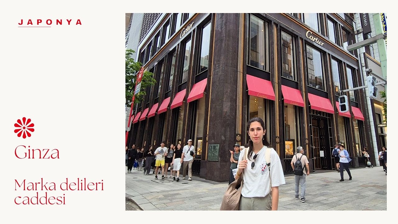 JAPONYA | Ginza - Marka Delileri Caddesi