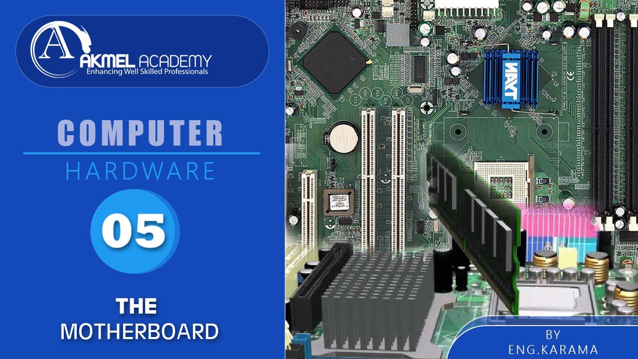 05 THE MOTHERBOARD