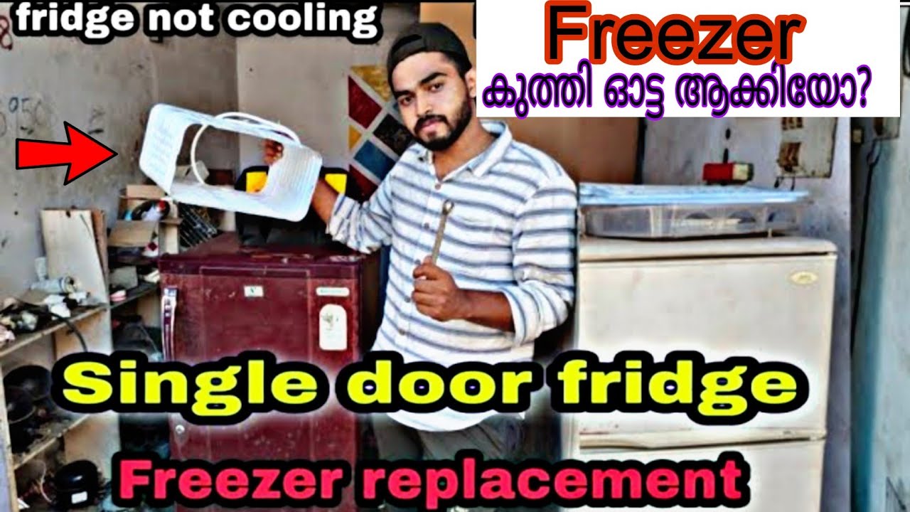 Single door fridge freezer replacement malayalam | hole formed in  freezer@Mech969567