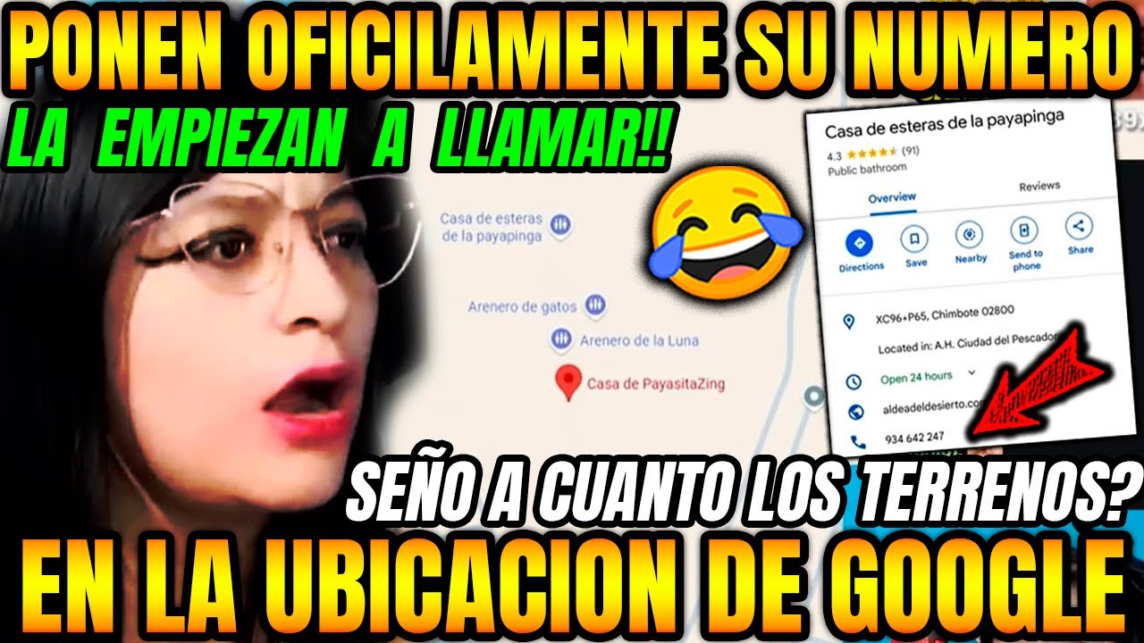 DIBUJITO PONE EL NUMERO DE LA PAYASITA EN GOOGLE MAPS 🤣VIEWERS LA LLAMAN 