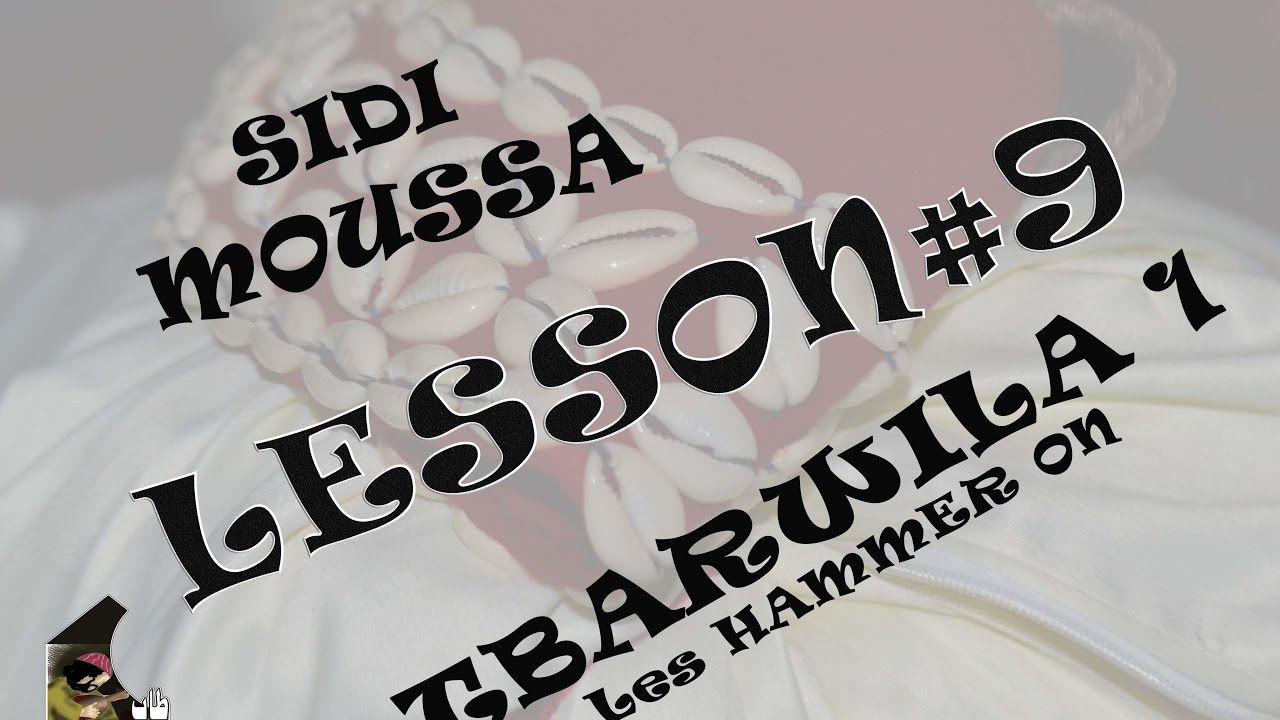 #3 Lire TBARWILA: 1-Les HAMMER ON Ex: SIDI MOUSSA #9