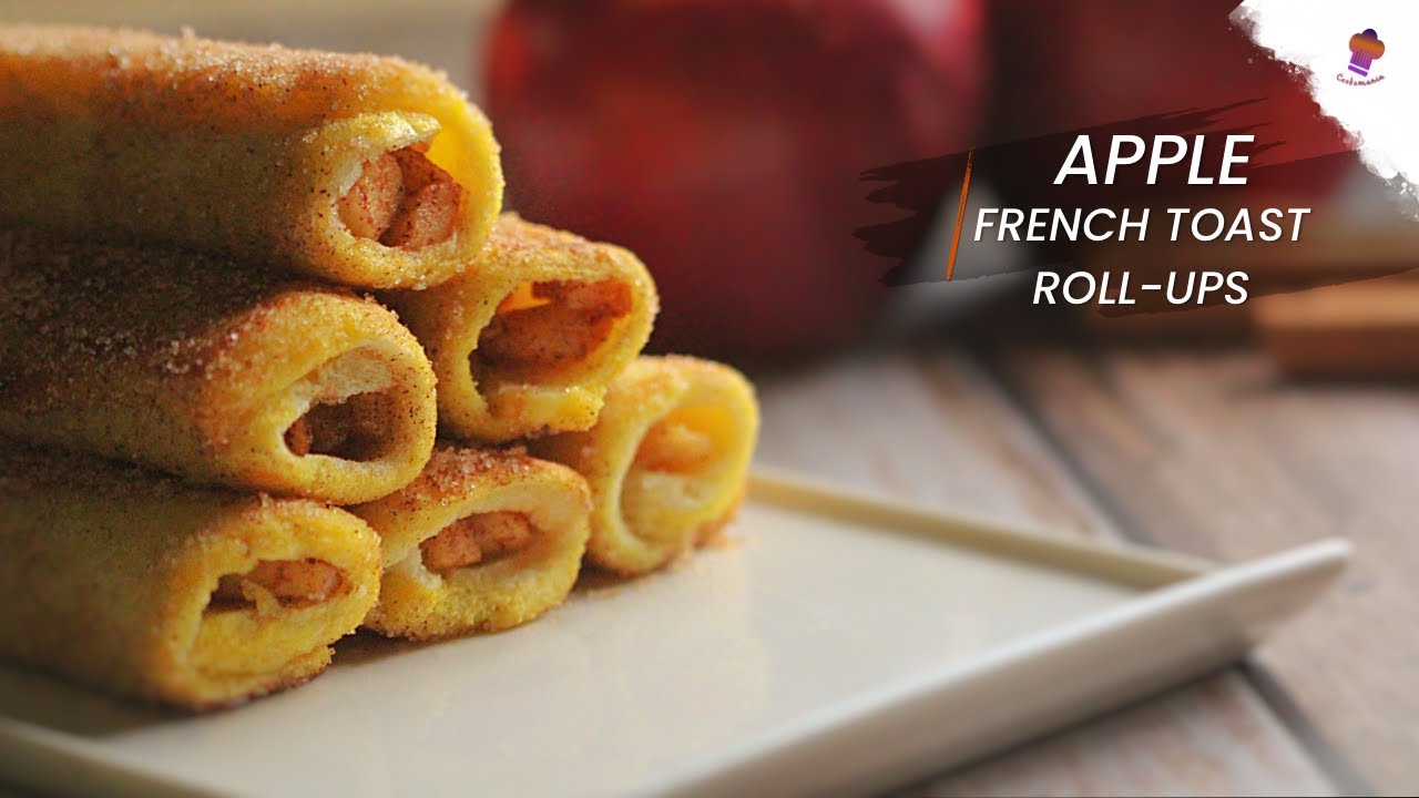 Apple French Toast Roll-Ups | French Toast Recipe | Easy Breakfast Recipe