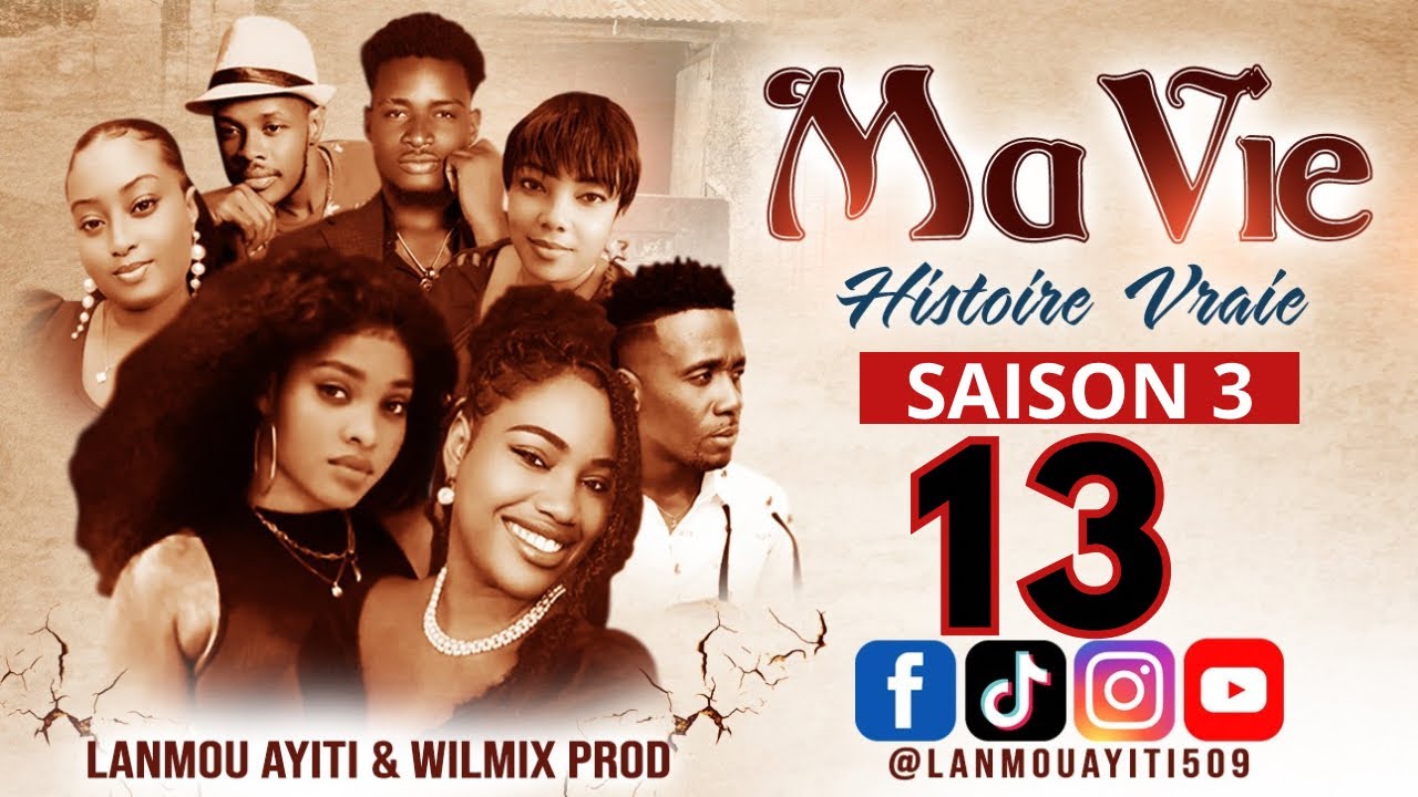 MA VIE PART 13 SAISON 3 HISTOIRE VRAIE WILMIX PROD & LANMOU AYITI @wilmixprodoriginal@Keyrajames509 