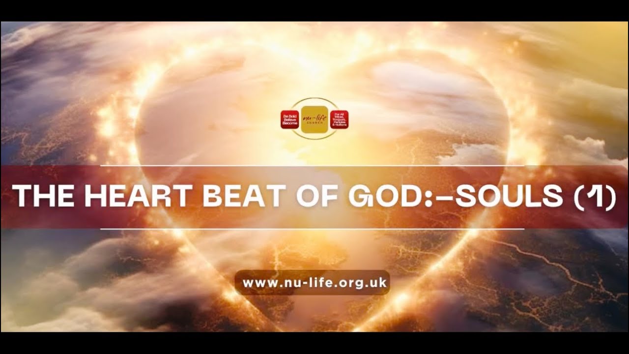The heart beat of God ;- Souls(5 minutes)