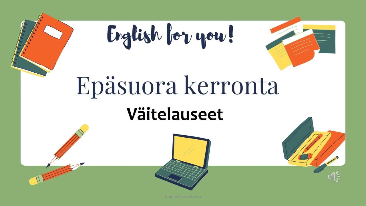Englannin kielioppi: Epäsuora kerronta / väitelauseet