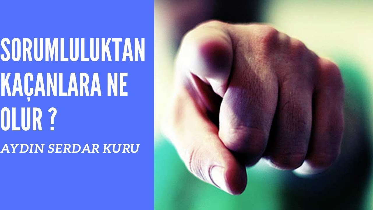 SORUMLULUKTAN KAÇANLARA NE OLUR ?