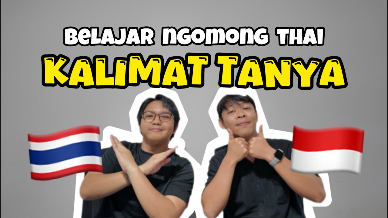 Belajar Nanya-nanya, P’Danu Mau Kepoin Orang Thailand 🇹🇭