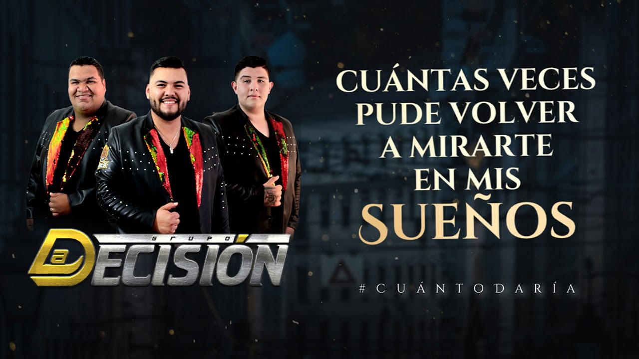 (LETRA) ¨CUÁNTO DARÍA¨ - Grupo La Decisión (Lyric Video)