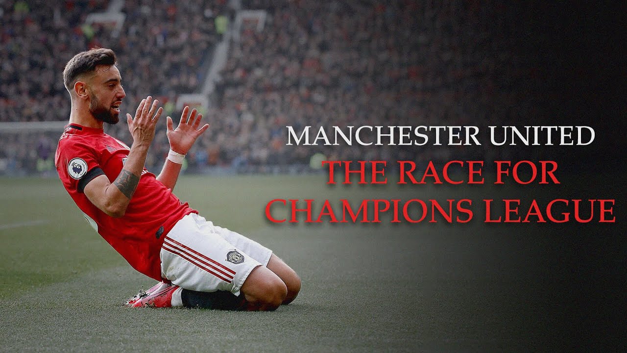 Manchester United - The Race for Champions League