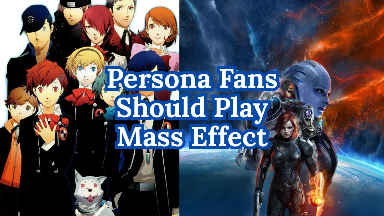 Persona Fans Should Play Mass Effect