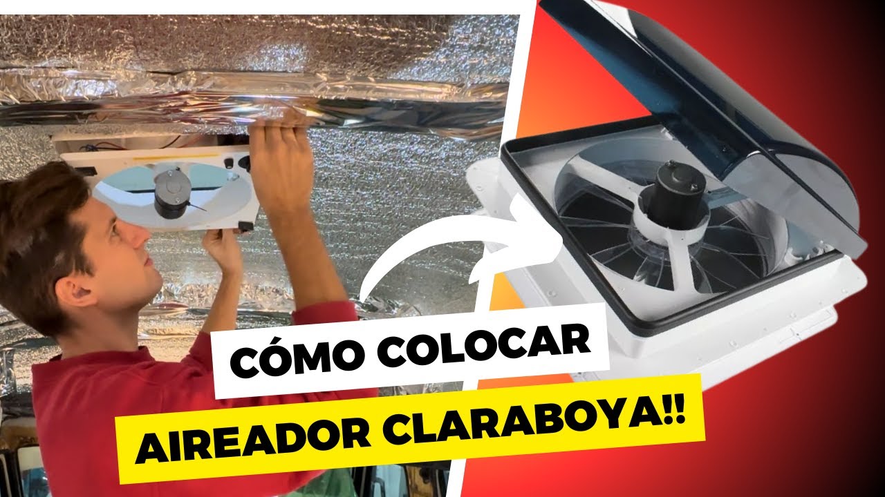 #2 ¿CÓMO COLOCAR CLARABOYA AIREADOR? / GUÍA DE CAMPERIZACIÓN🚙