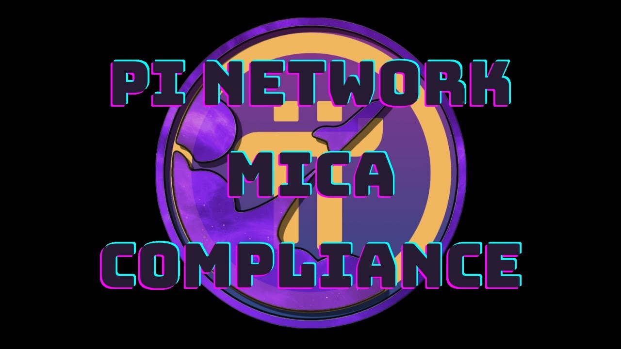 Сеть Pi &mdash; соответствие MiCA!