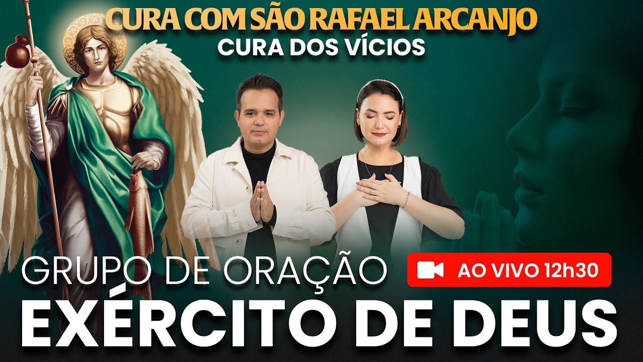 AO VIVO - 12h30 - Grupo de Oração Exército de Deus - TERÇO DE SÃO RAFAEL ARCANJO