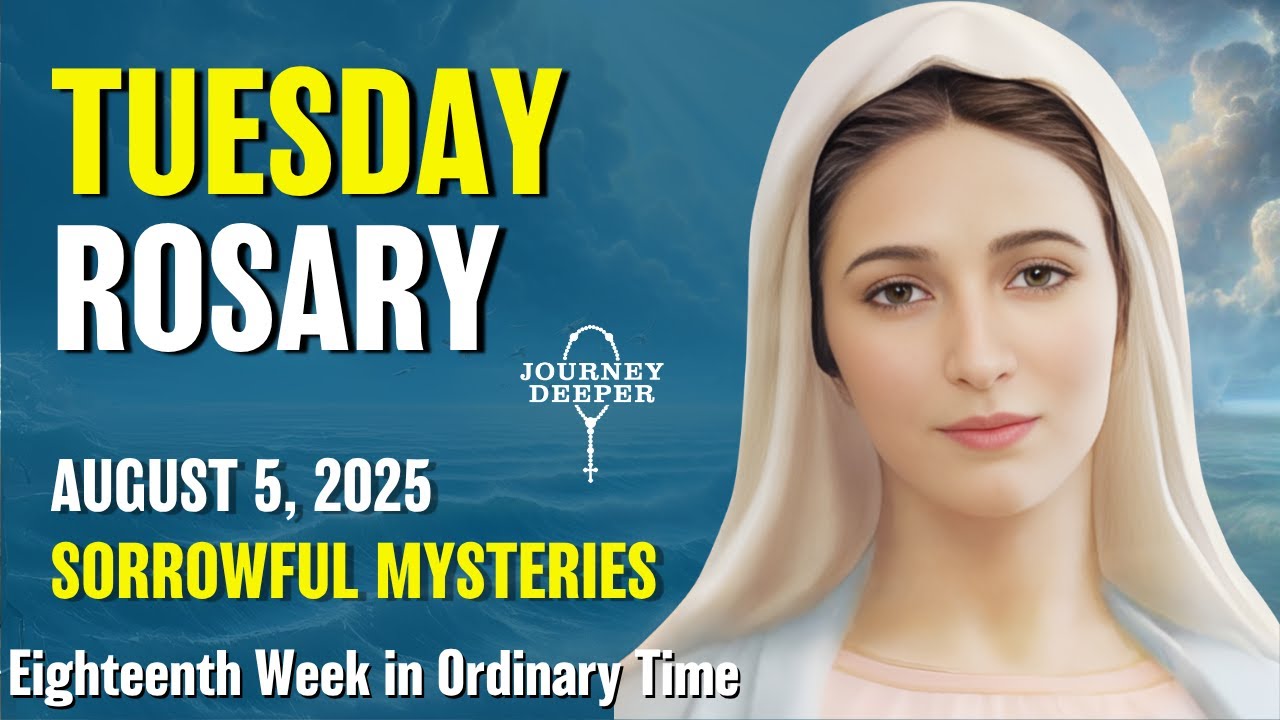 Tuesday Rosary ❤️ Sorrowful Mysteries of the Rosary ❤️ August 5, 2025 VIRTUAL ROSARY