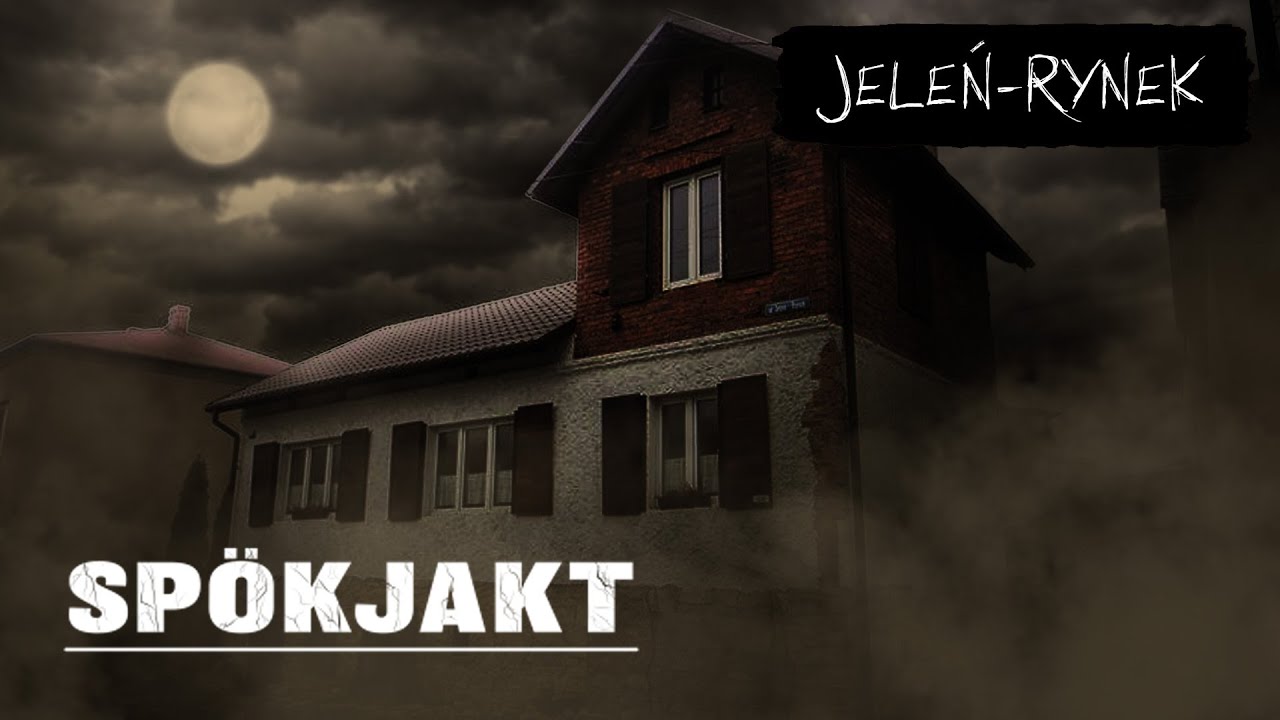 SPÖKJAKT | JELÉN-RYNEK