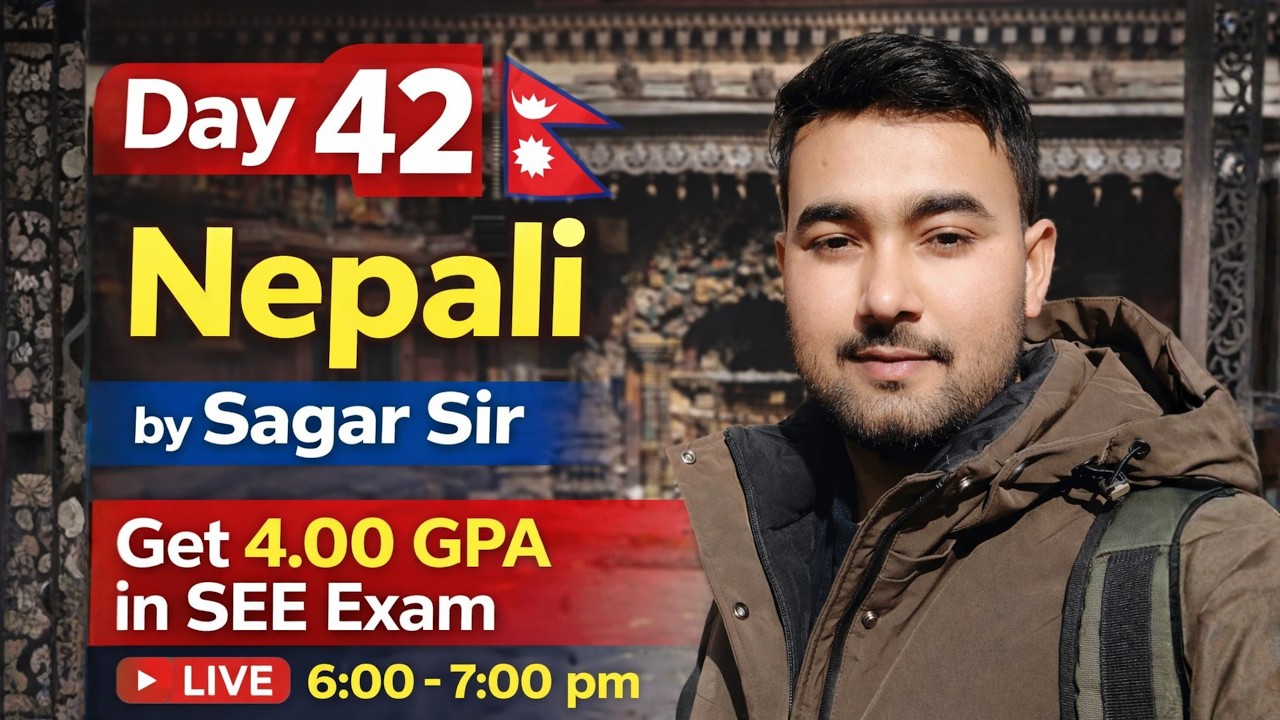 Nepali Live Class | Day 42 | Get 4.00 GPA in SEE | Sagar Sir