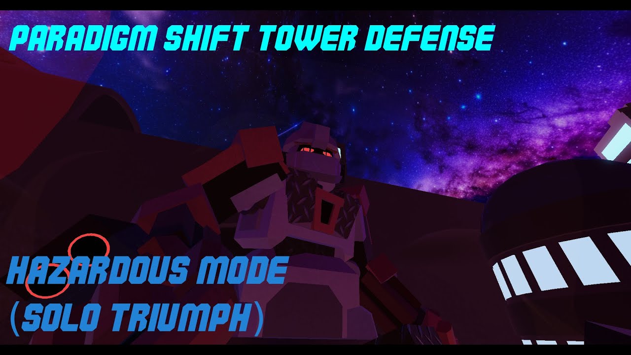 Paradigm shift tower defense. Hazardous mode (solo triumph)