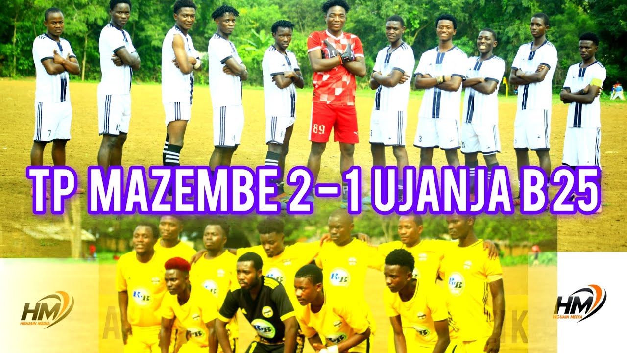 FULL TIME # TP MAZEMBE 2 - 1 UJANJA B25