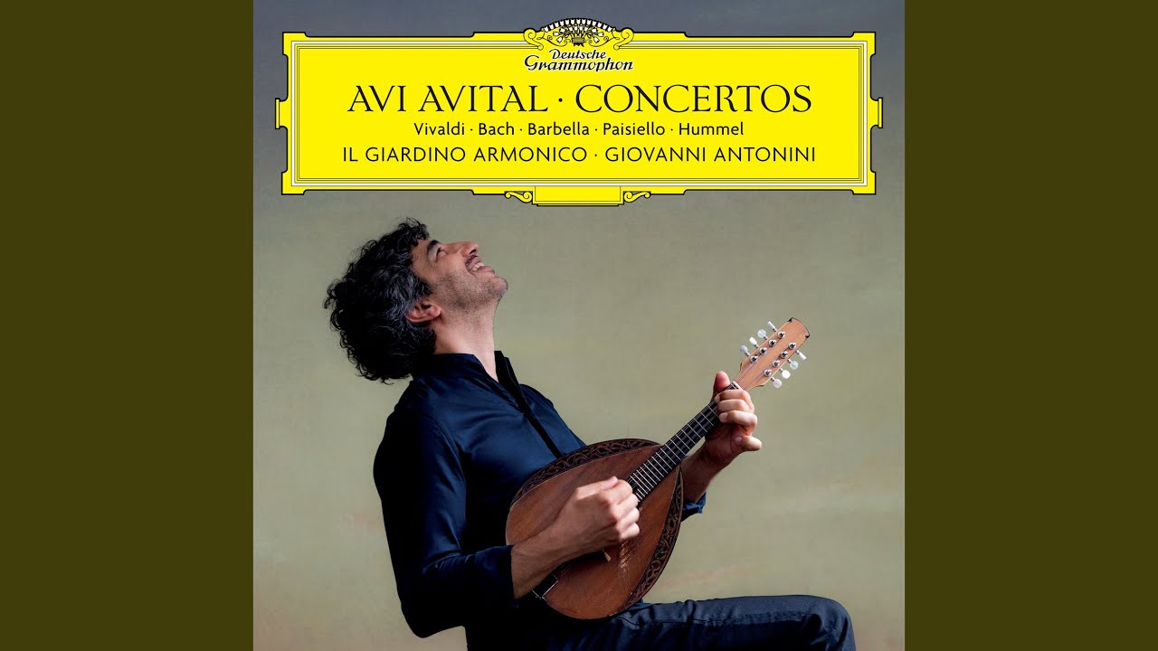 Barbella: Mandolin Concerto in D Major: I. Allegro (Cadenza: A. Avital)