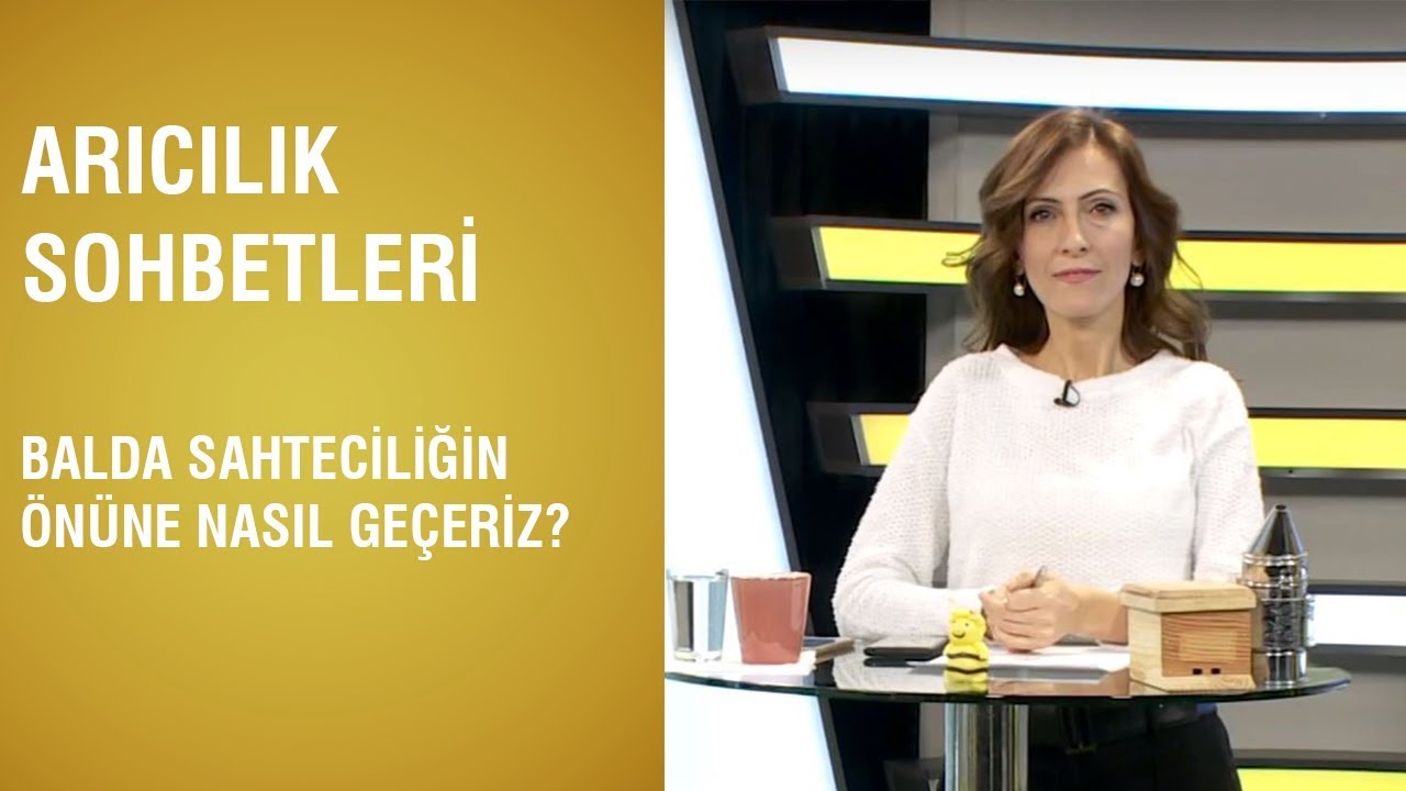 Arıcılık Sohbetleri -  Balda Sahteciliğin Önüne Nasıl Geçeriz? / 30.Bölüm