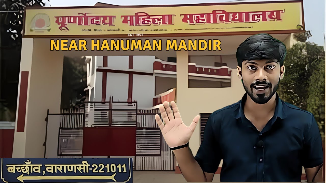 Purnodaya Mahila Mahavidyalaya DLW near Hanuman mandir Bachchhaon bazar Varanasi (up)