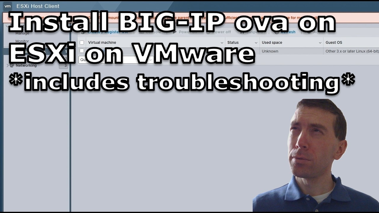 Install BIG-IP ova on ESXi on VMware *includes troubleshooting*