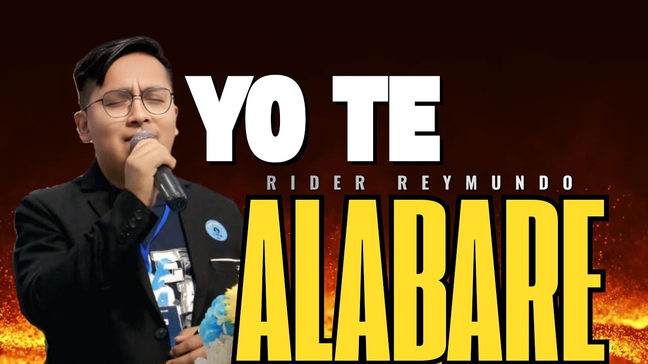 YO TE ALABARE - ALABANZAS - RIDER REYMUNDO